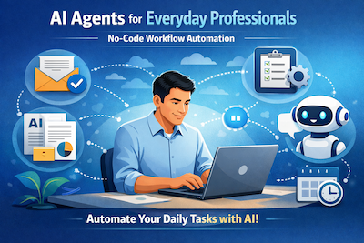 Illustration showing an everyday professional using AI agents and no-code workflows on a laptop, with connected icons representing email automation, document summarization, task workflows, and artificial intelligence assisting daily work.